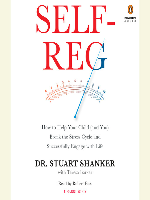 Title details for Self-Reg by Dr. Stuart Shanker - Available